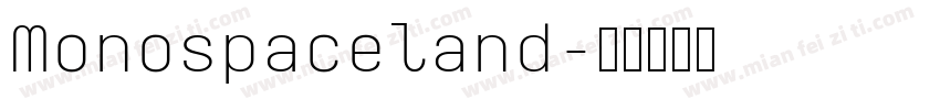 Monospaceland字体转换