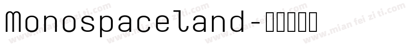 Monospaceland字体转换