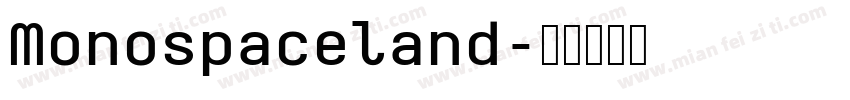Monospaceland字体转换