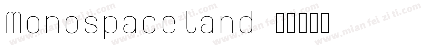 Monospaceland字体转换