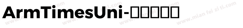 ArmTimesUni字体转换