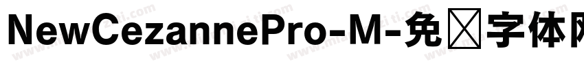 NewCezannePro-M字体转换
