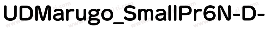 UDMarugo_SmallPr6N-D字体转换