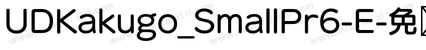 UDKakugo_SmallPr6-E字体转换