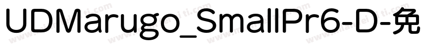 UDMarugo_SmallPr6-D字体转换