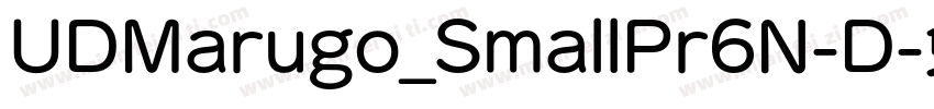 UDMarugo_SmallPr6N-D字体转换