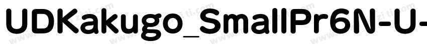 UDKakugo_SmallPr6N-U字体转换