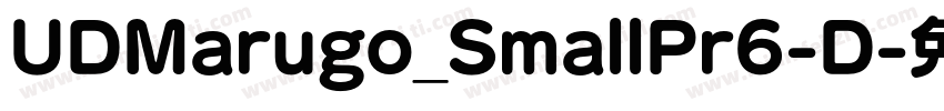 UDMarugo_SmallPr6-D字体转换