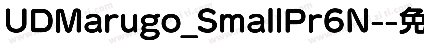 UDMarugo_SmallPr6N-字体转换
