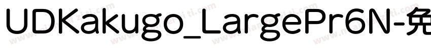 UDKakugo_LargePr6N字体转换