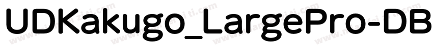 UDKakugo_LargePro-DB/page/2字体转换