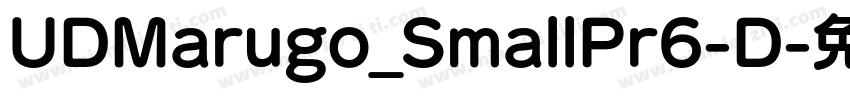 UDMarugo_SmallPr6-D字体转换
