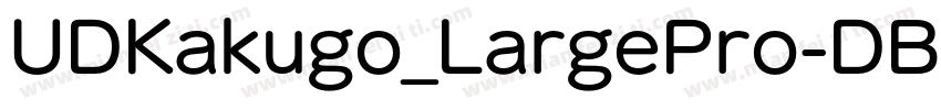 UDKakugo_LargePro-DB/page/2字体转换