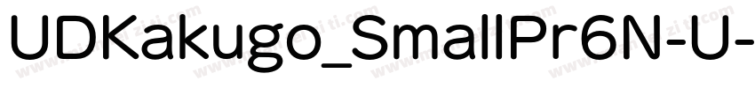UDKakugo_SmallPr6N-U字体转换