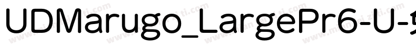 UDMarugo_LargePr6-U字体转换