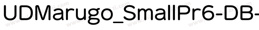 UDMarugo_SmallPr6-DB字体转换