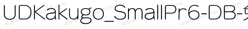 UDKakugo_SmallPr6-DB字体转换