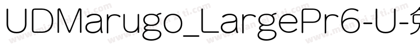 UDMarugo_LargePr6-U字体转换