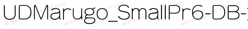 UDMarugo_SmallPr6-DB字体转换