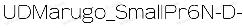 UDMarugo_SmallPr6N-D字体转换