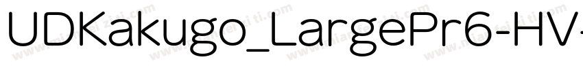 UDKakugo_LargePr6-HV字体转换