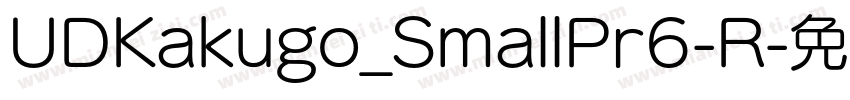 UDKakugo_SmallPr6-R字体转换