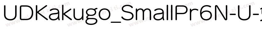 UDKakugo_SmallPr6N-U字体转换