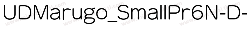 UDMarugo_SmallPr6N-D字体转换