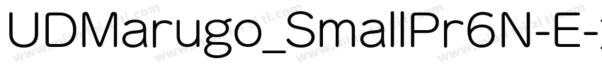 UDMarugo_SmallPr6N-E字体转换