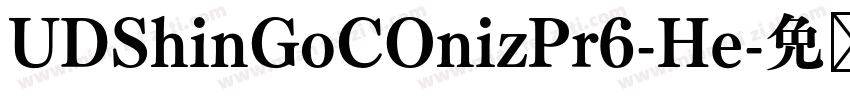 UDShinGoCOnizPr6-He字体转换