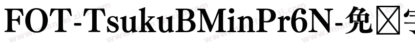 FOT-TsukuBMinPr6N字体转换