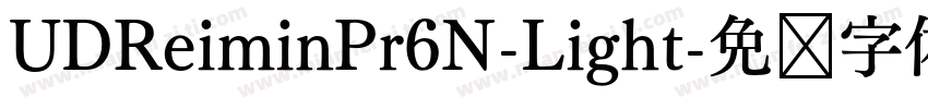 UDReiminPr6N-Light字体转换
