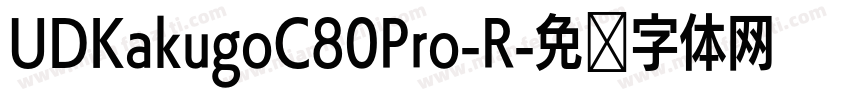 UDKakugoC80Pro-R字体转换