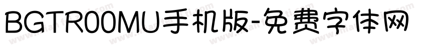 BGTR00MU手机版字体转换
