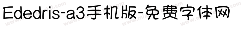 Ededris-a3手机版字体转换