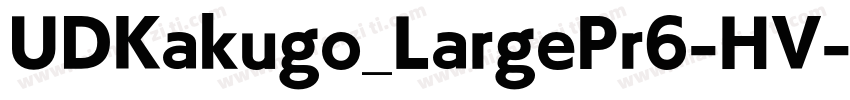 UDKakugo_LargePr6-HV字体转换