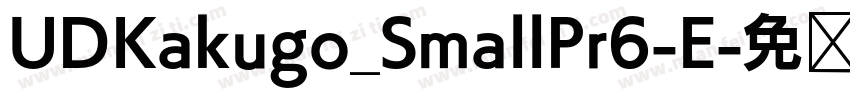 UDKakugo_SmallPr6-E字体转换