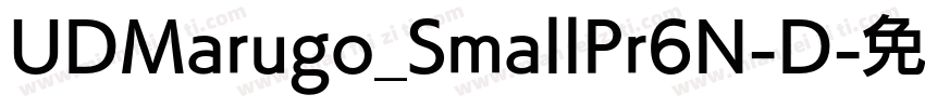 UDMarugo_SmallPr6N-D字体转换