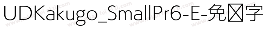UDKakugo_SmallPr6-E字体转换