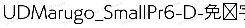 UDMarugo_SmallPr6-D字体转换