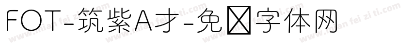 FOT-筑紫A才字体转换