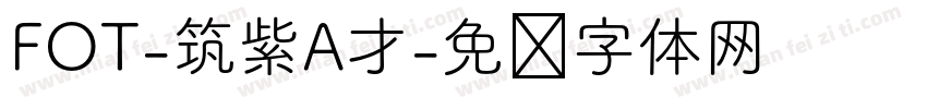 FOT-筑紫A才字体转换