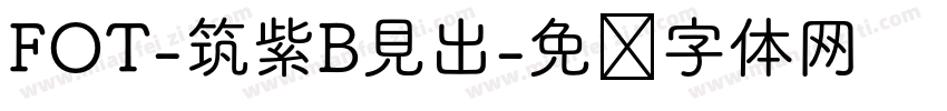 FOT-筑紫B見出字体转换