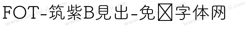 FOT-筑紫B見出字体转换