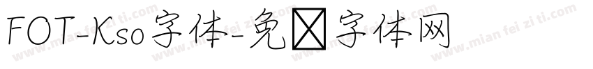 FOT-Kso字体字体转换