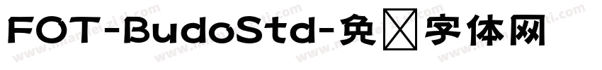 FOT-BudoStd字体转换