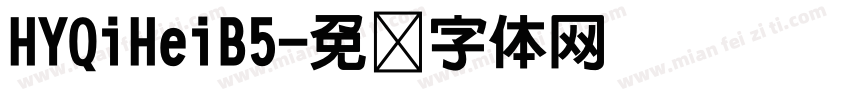 HYQiHeiB5字体转换