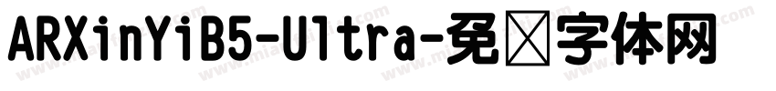 ARXinYiB5-Ultra字体转换