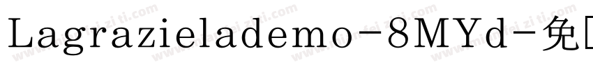 Lagrazielademo-8MYd字体转换