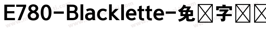 E780-Blacklette字体转换